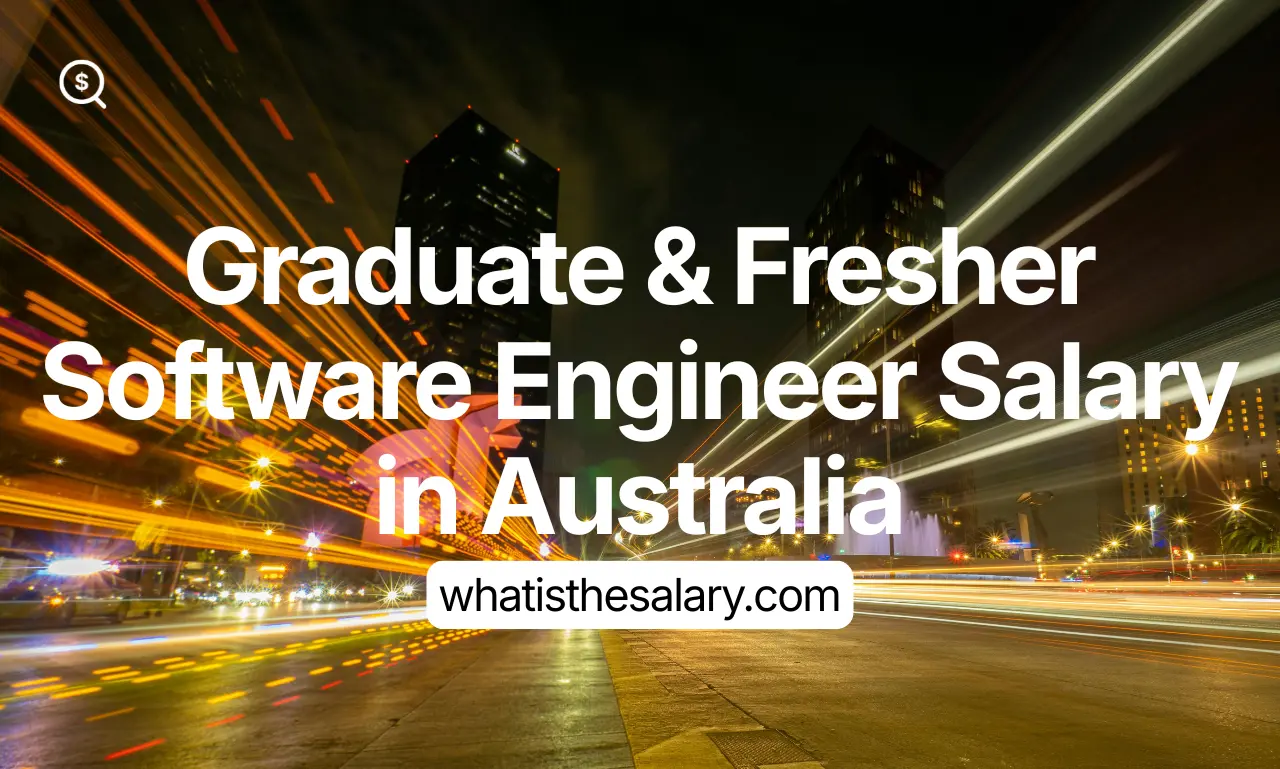 Graduate & Fresher Software Engineer Salary in Australia