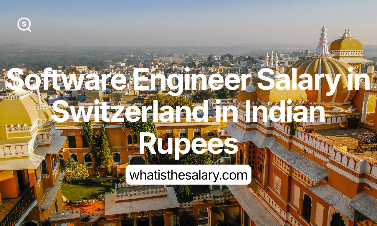 Software Engineer Salary in Switzerland in Indian Rupees