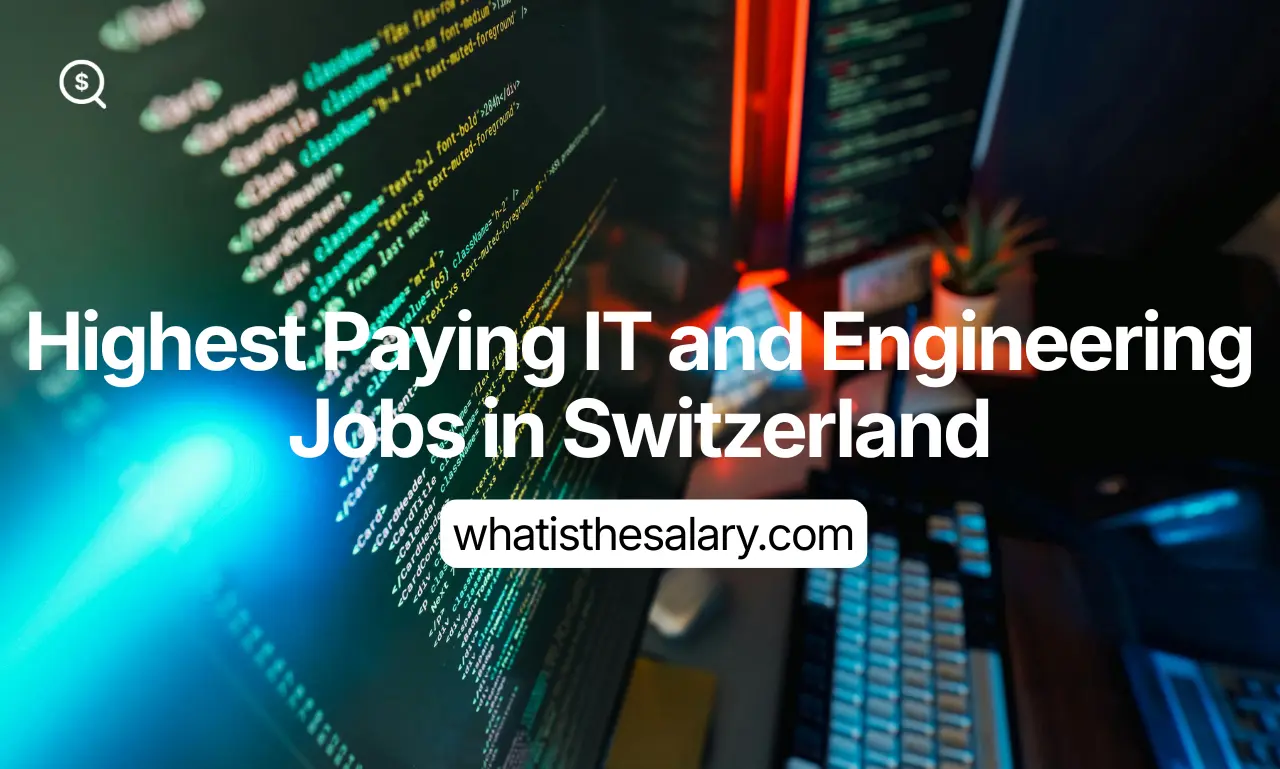 Highest Paying IT and Engineering Jobs in Switzerland
