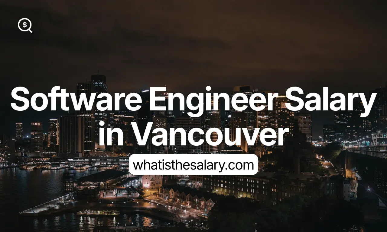 Software Engineer Salary in Vancouver